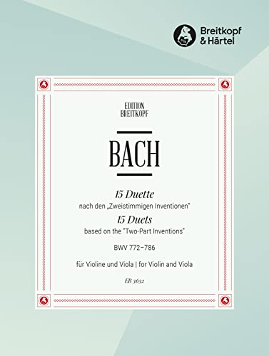 15 Duette nach den ""Zweistimmigen Inventionen"" BWV 772-786 für Violine, Viola (EB 3632) von Breitkopf & Härtel